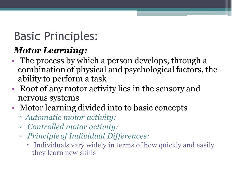 Basic Principles: Motor Learning: