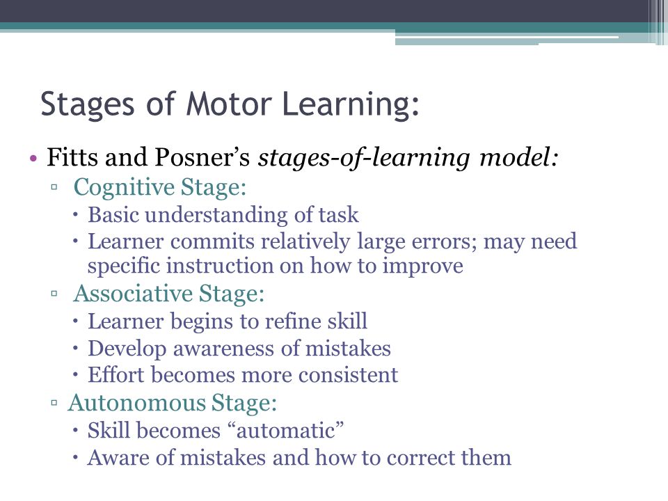 Stages of Motor Learning: