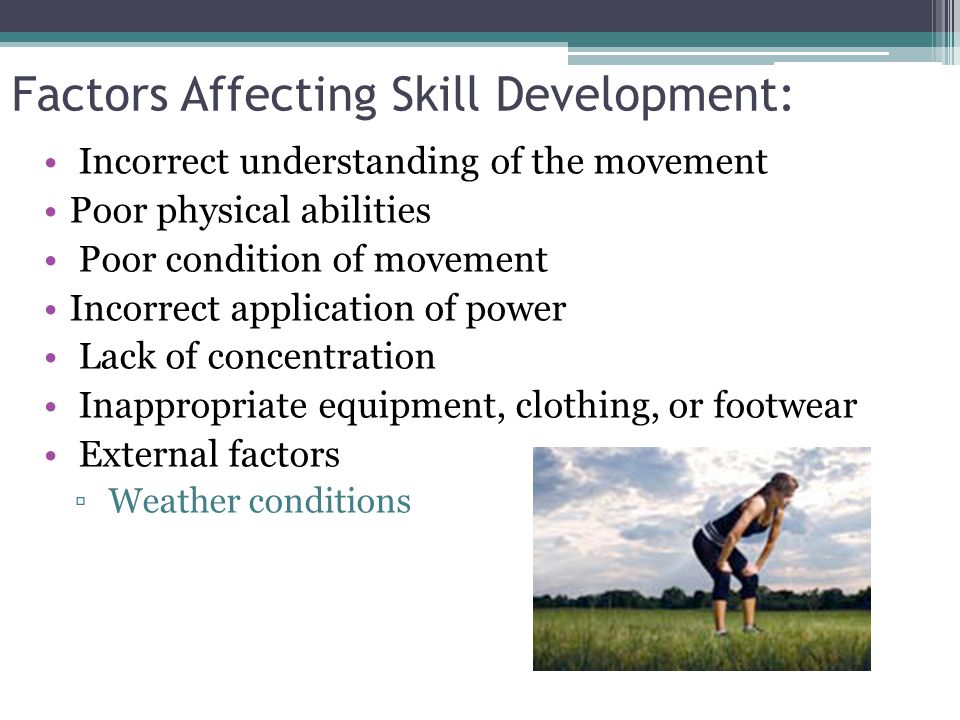 Factors Affecting Skill Development: