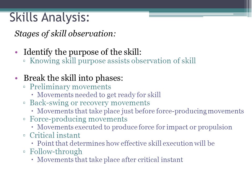 Skills Analysis: Stages of skill observation: