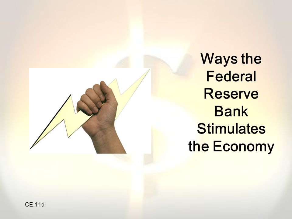 Ways the Federal Reserve Bank Stimulates the Economy