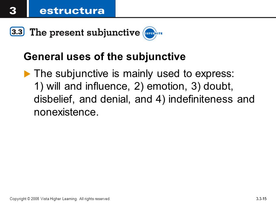 General uses of the subjunctive