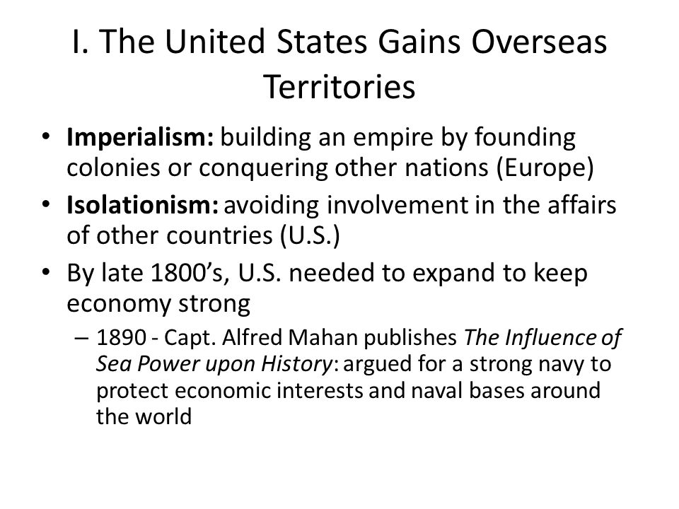 I. The United States Gains Overseas Territories