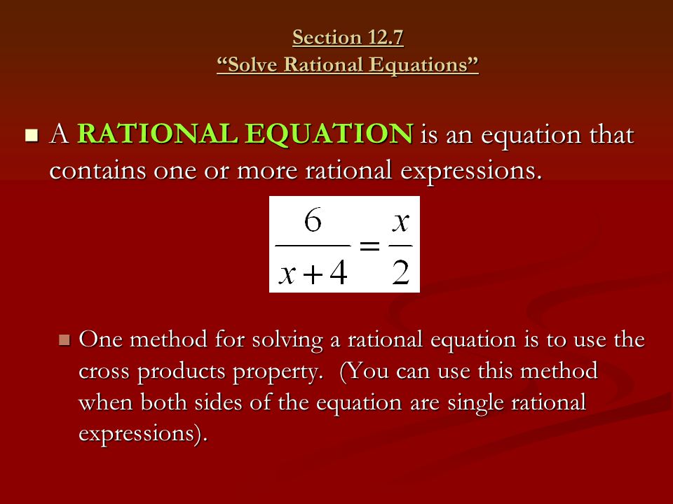 Section 12.7 Solve Rational Equations
