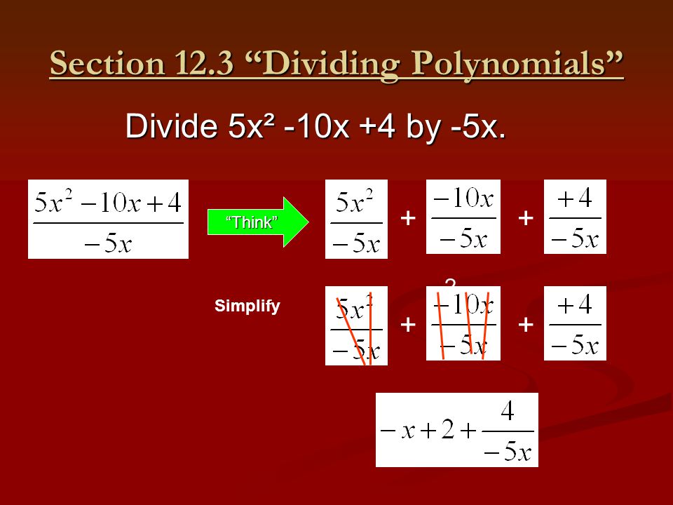 Section 12.3 Dividing Polynomials