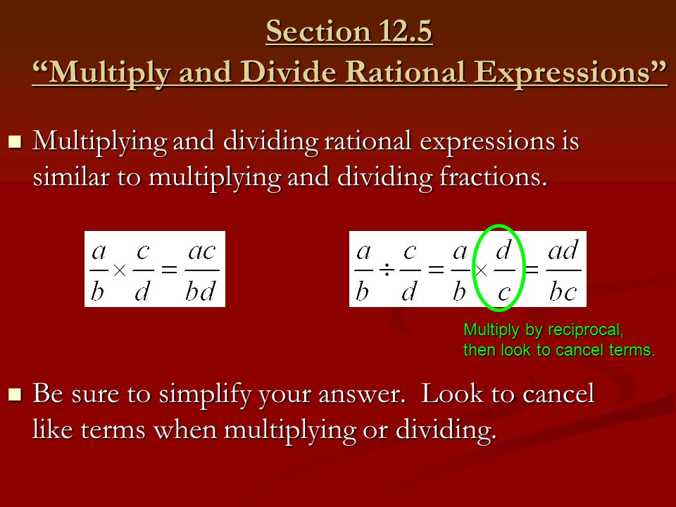 Section 12.5 Multiply and Divide Rational Expressions