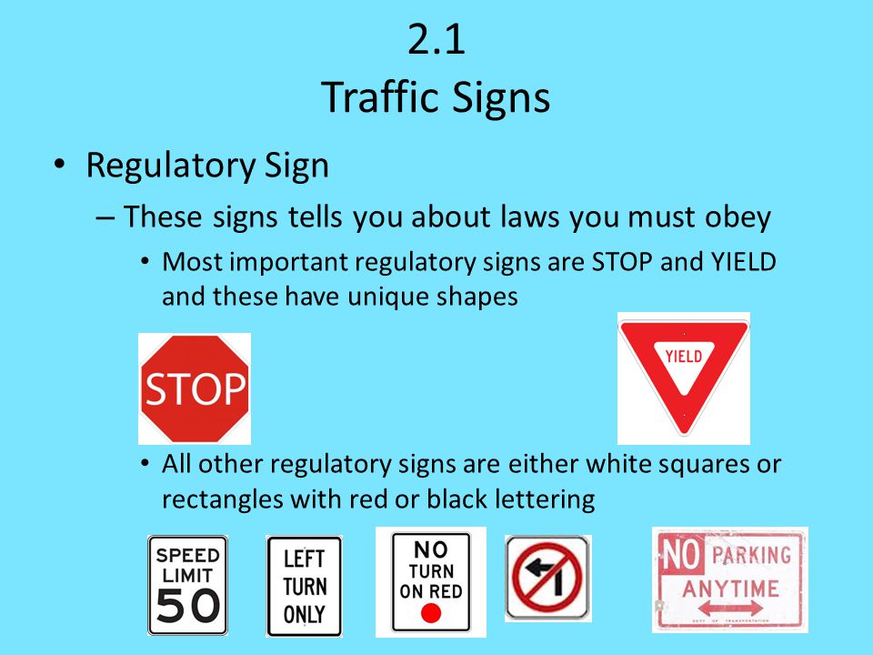 2.1 Traffic Signs Regulatory Sign