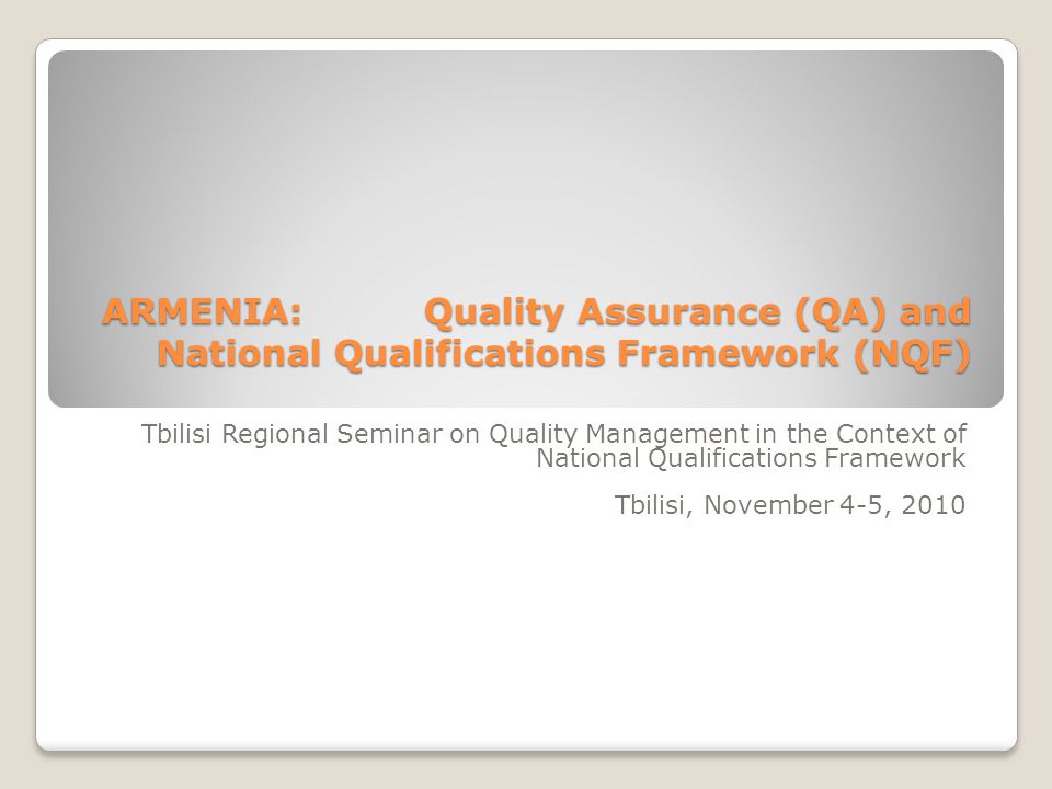ARMENIA: Quality Assurance (QA) and National Qualifications Framework (NQF)