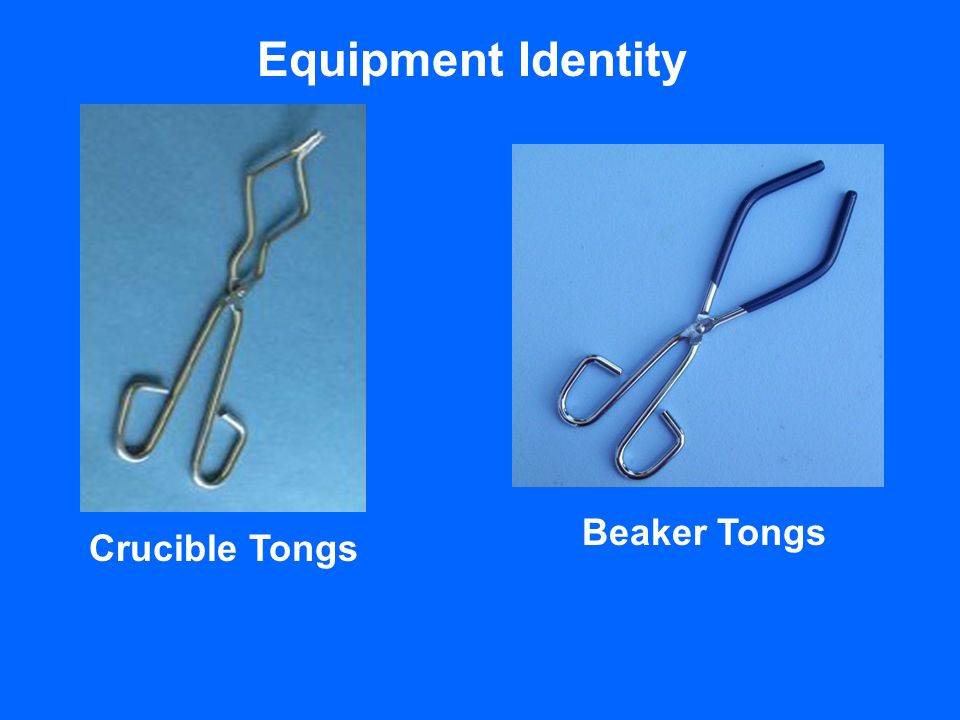 Equipment Identity Beaker Tongs Crucible Tongs