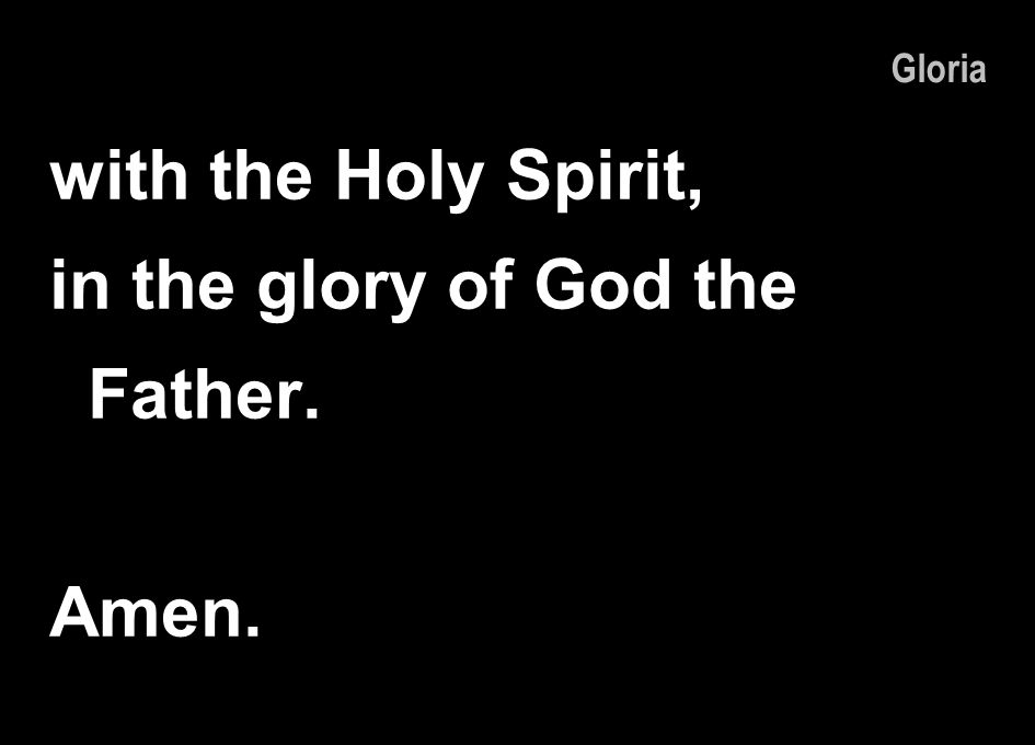 in the glory of God the Father.