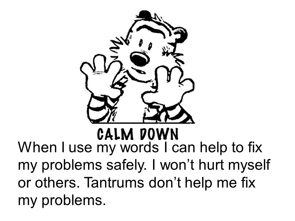 When I use my words I can help to fix my problems safely