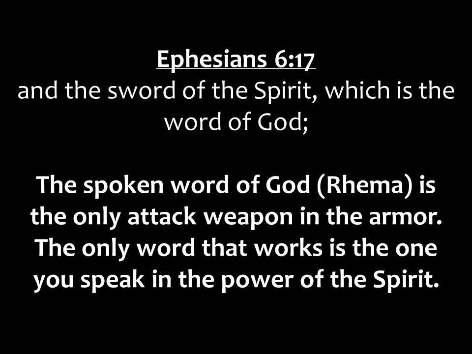 and the sword of the Spirit, which is the word of God;