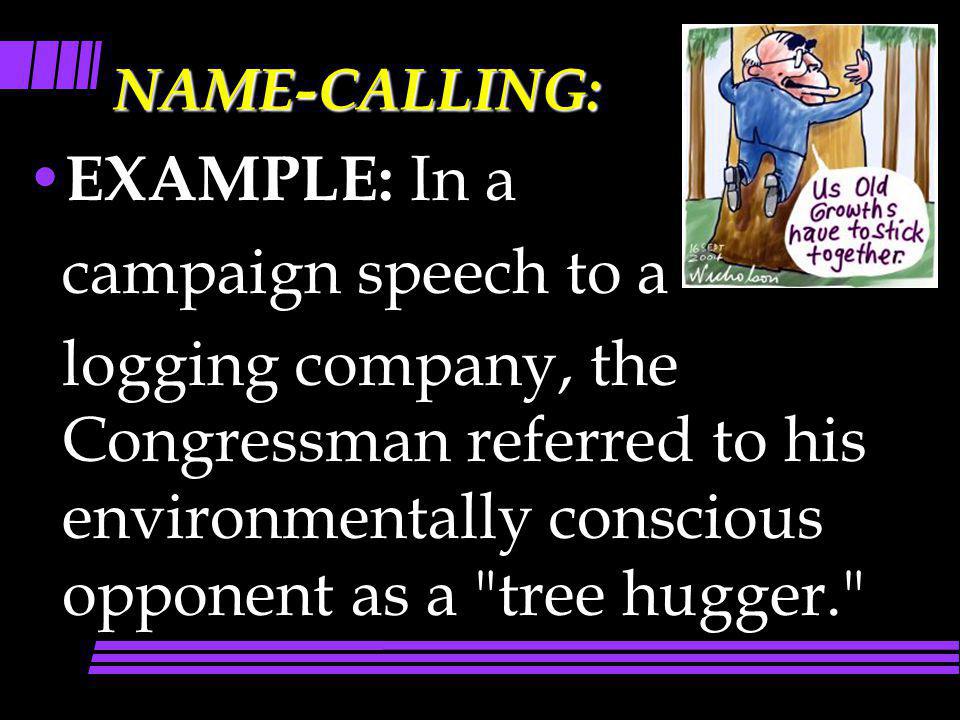 EXAMPLE: In a campaign speech to a