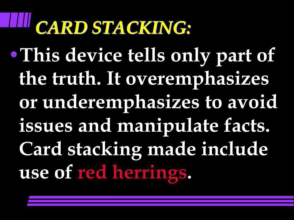 CARD STACKING:
