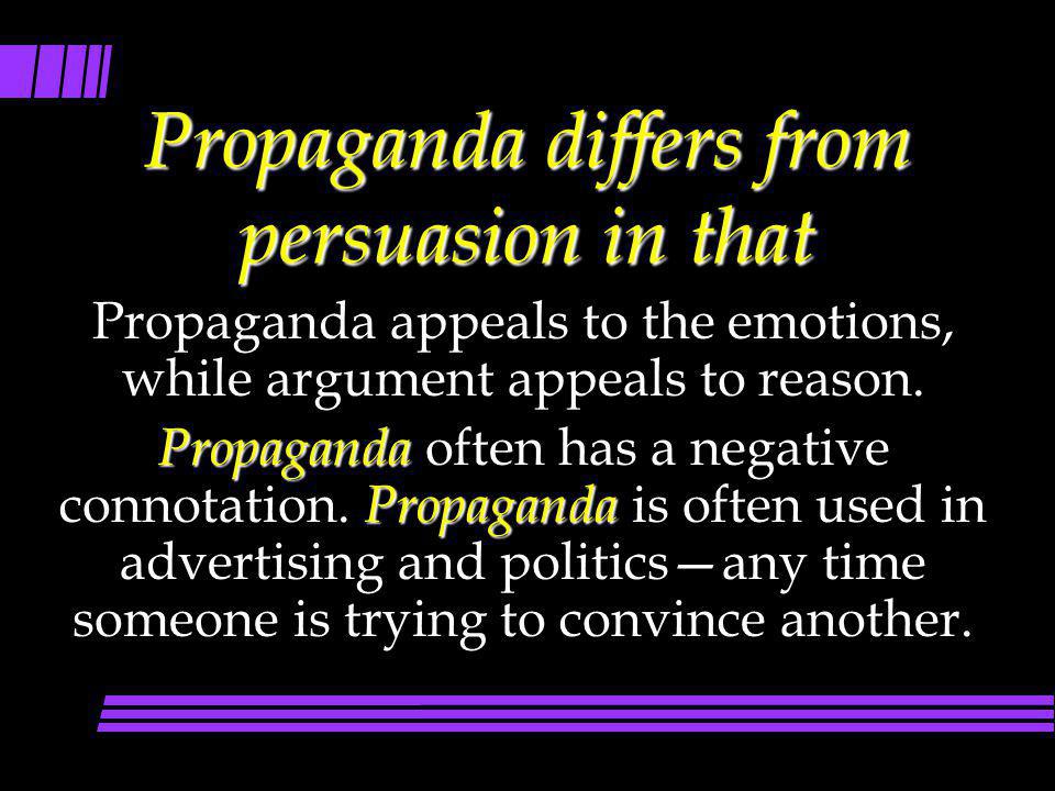 Propaganda differs from persuasion in that