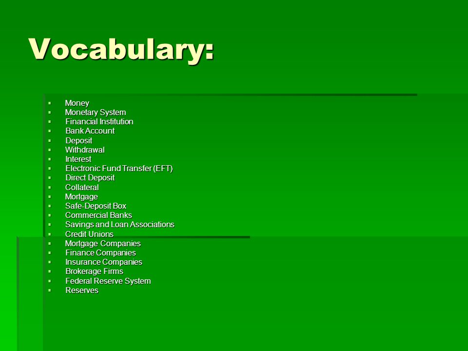 Vocabulary: Money Monetary System Financial Institution Bank Account