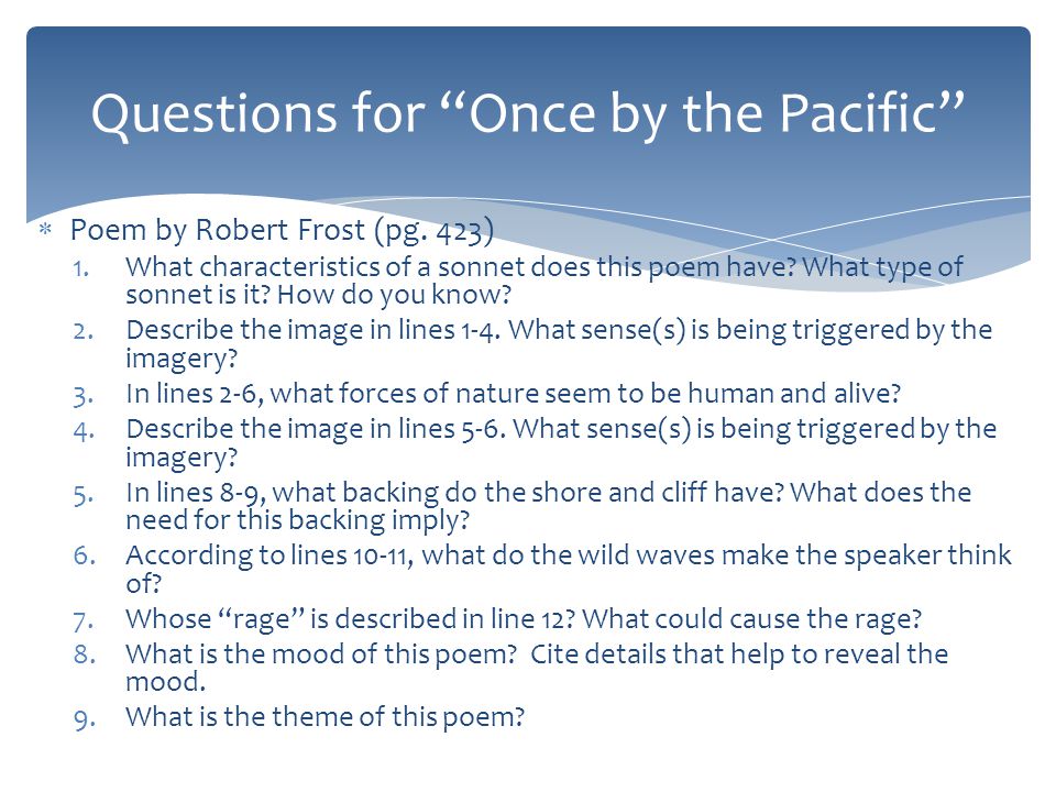 Questions for Once by the Pacific