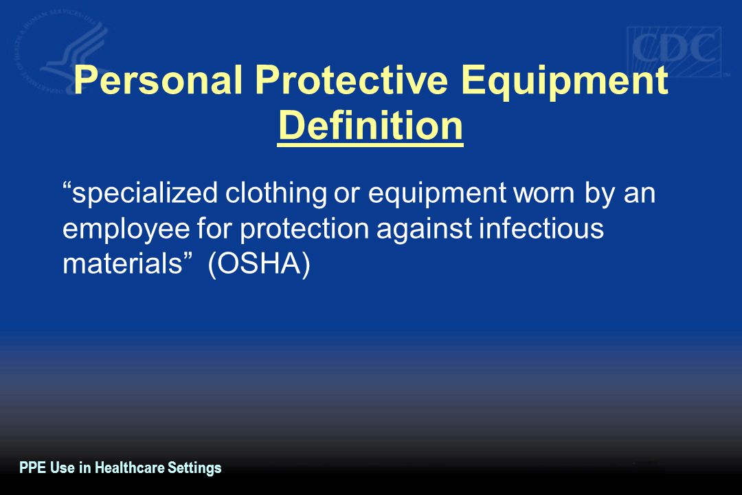 Personal Protective Equipment Definition