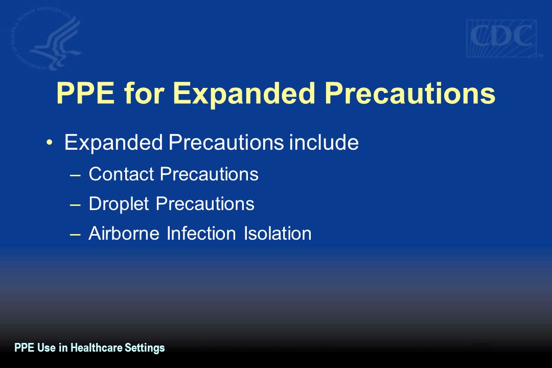 PPE for Expanded Precautions