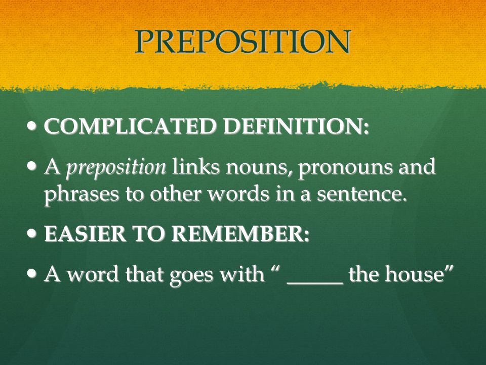 PREPOSITION COMPLICATED DEFINITION: