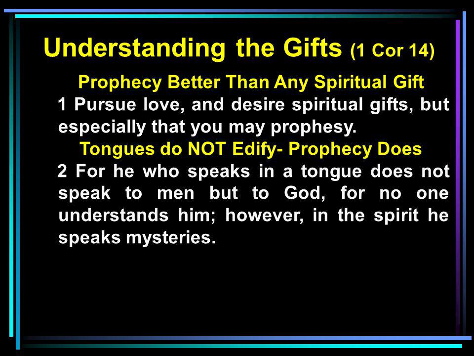 Understanding the Gifts (1 Cor 14)