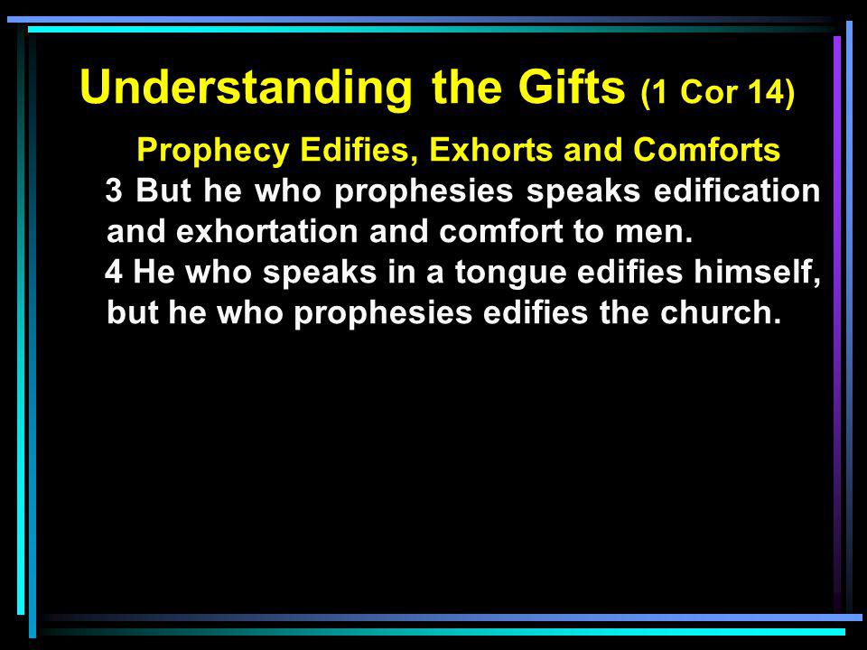 Understanding the Gifts (1 Cor 14)
