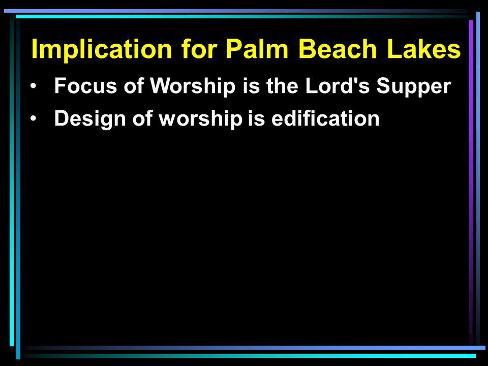 Implication for Palm Beach Lakes