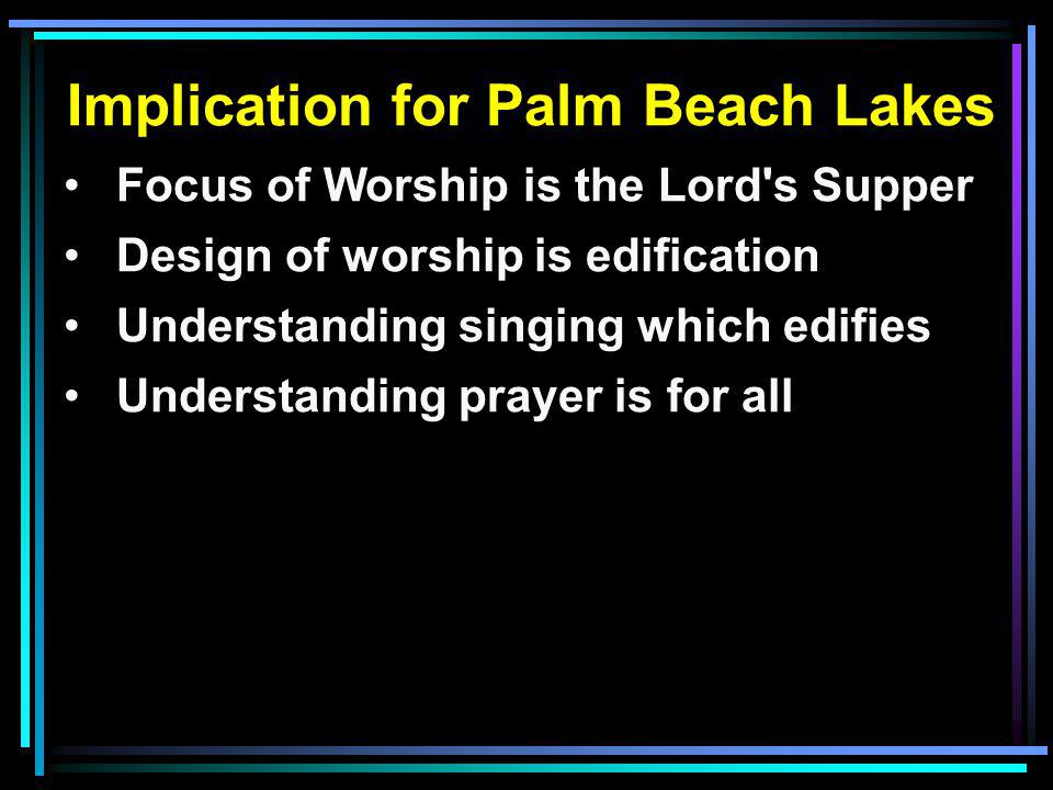 Implication for Palm Beach Lakes