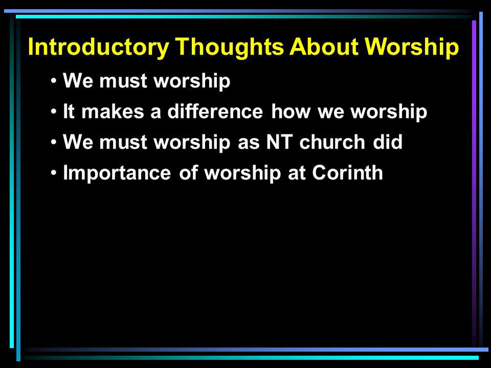 Introductory Thoughts About Worship