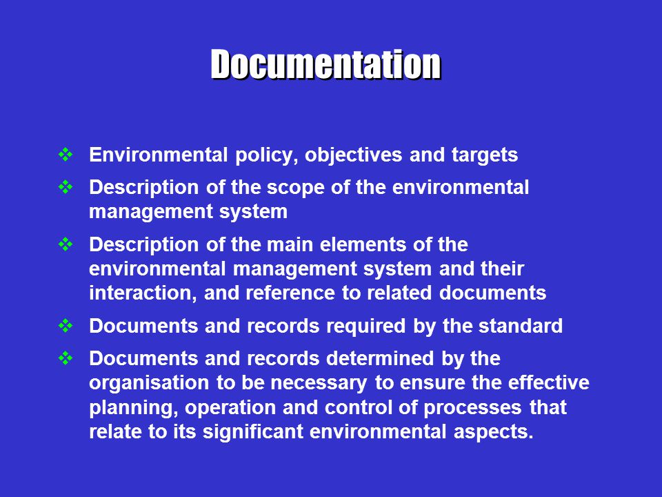 Documentation Environmental policy, objectives and targets