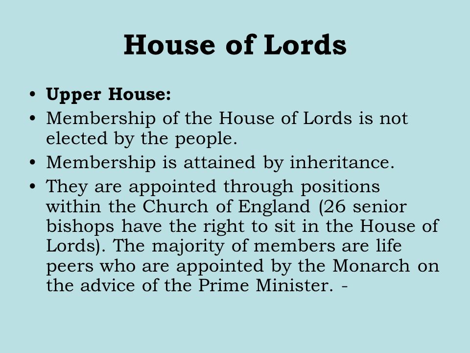 House of Lords Upper House: