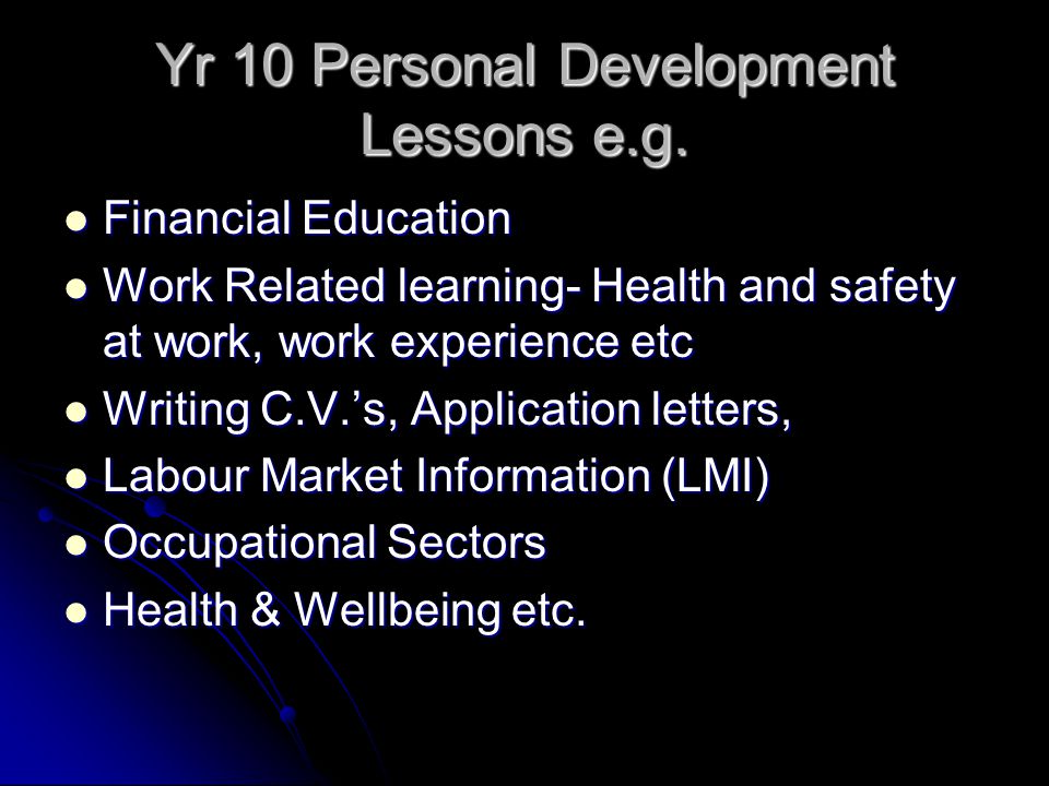 Yr 10 Personal Development Lessons e.g.