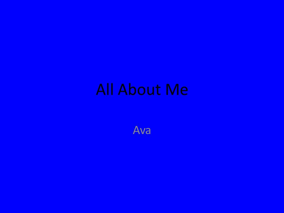 All About Me Ava