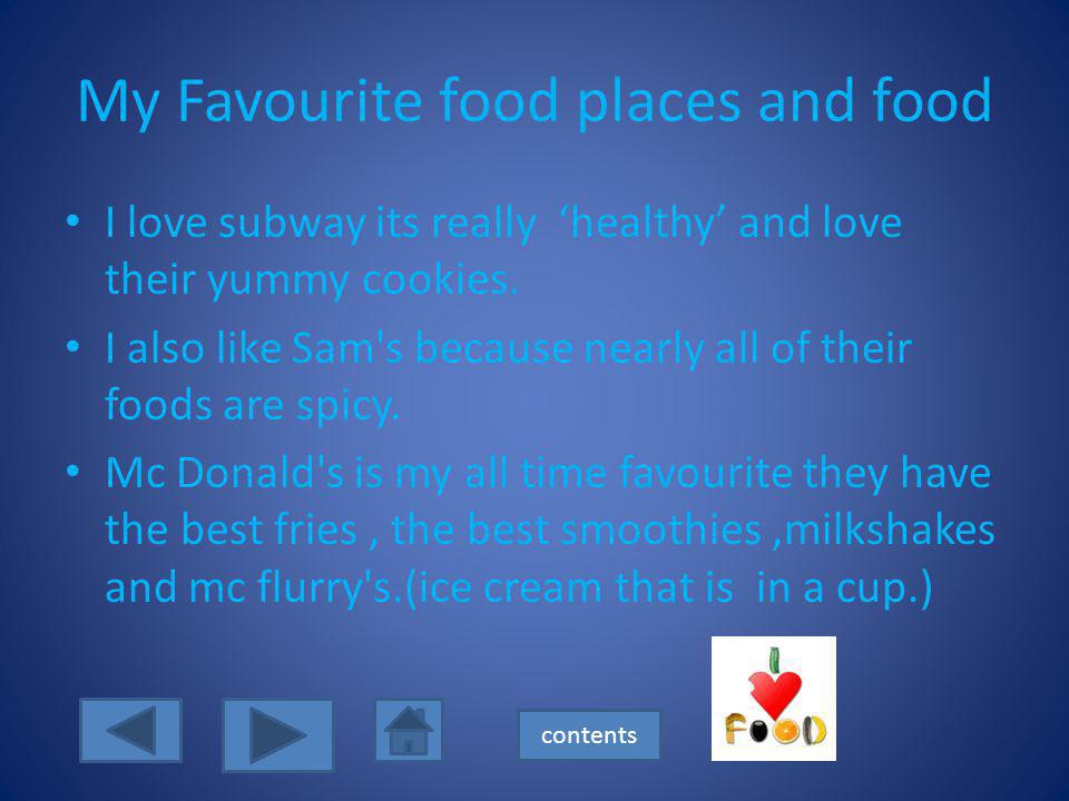 My Favourite food places and food