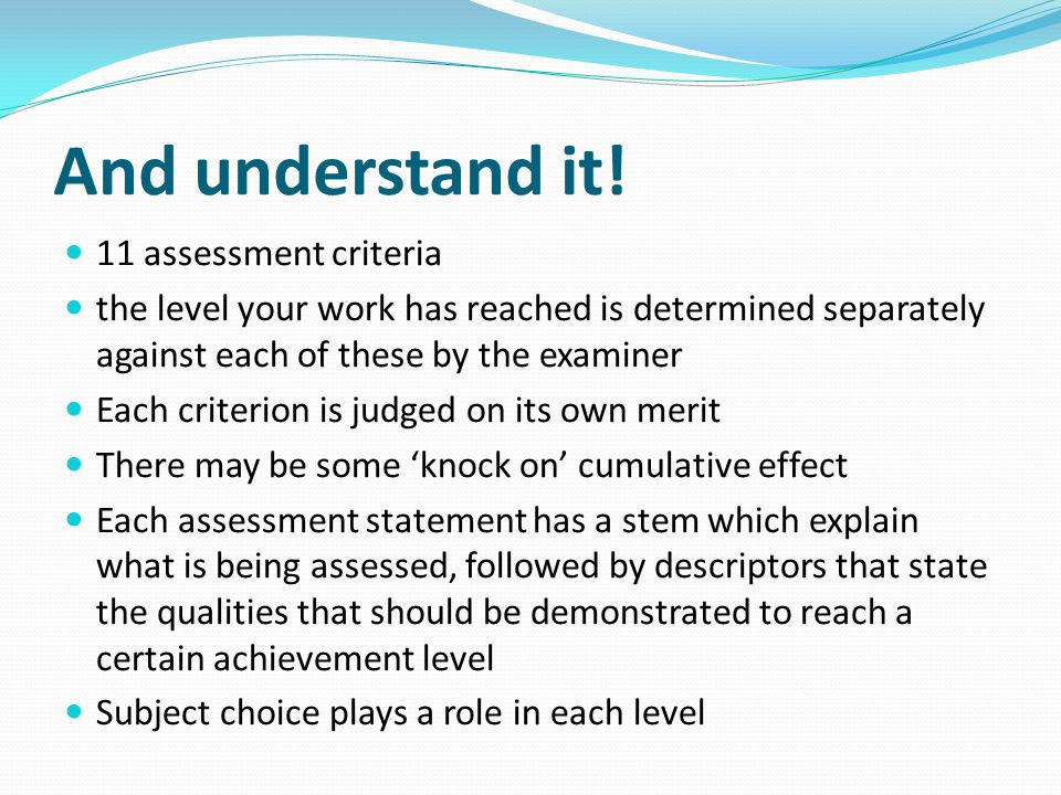 And understand it! 11 assessment criteria