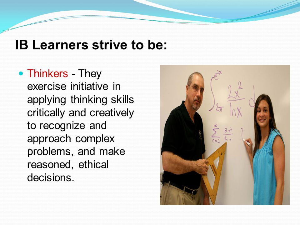 IB Learners strive to be: