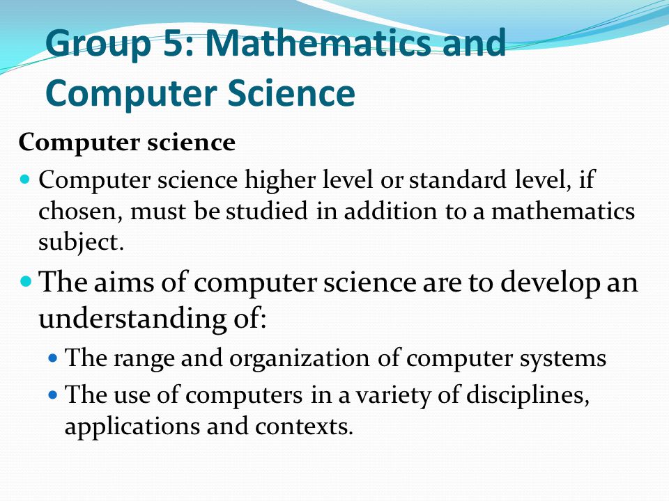 Group 5: Mathematics and Computer Science