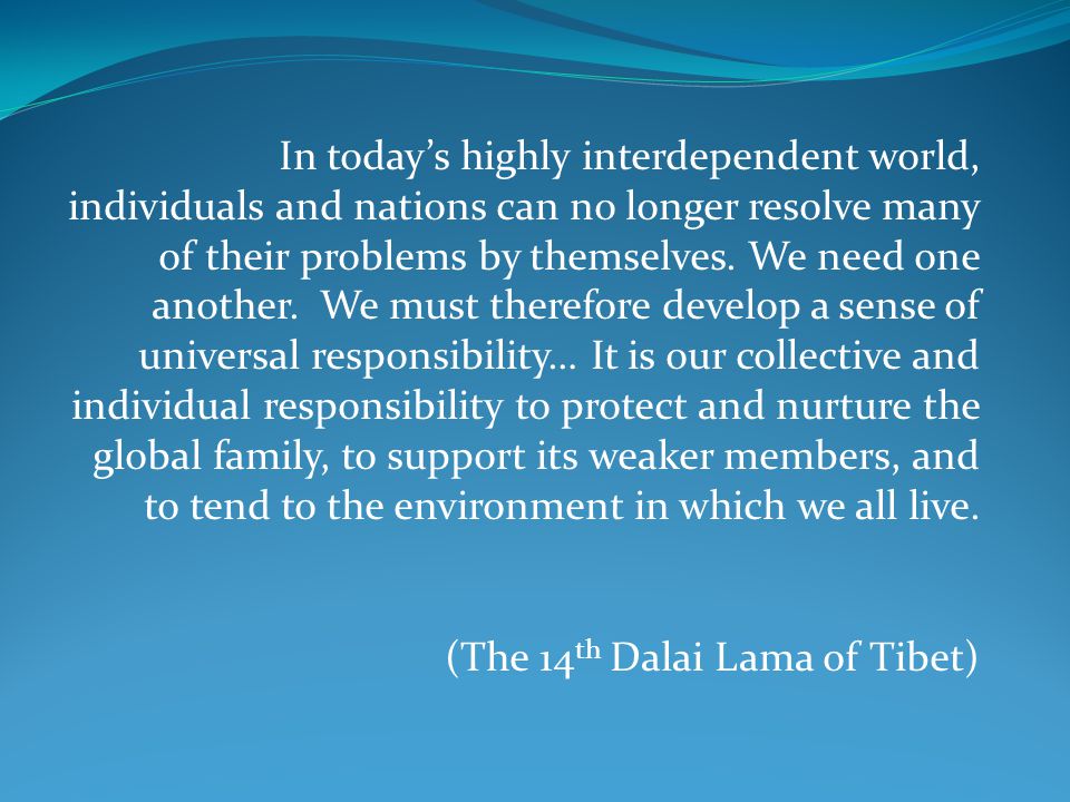 (The 14th Dalai Lama of Tibet)