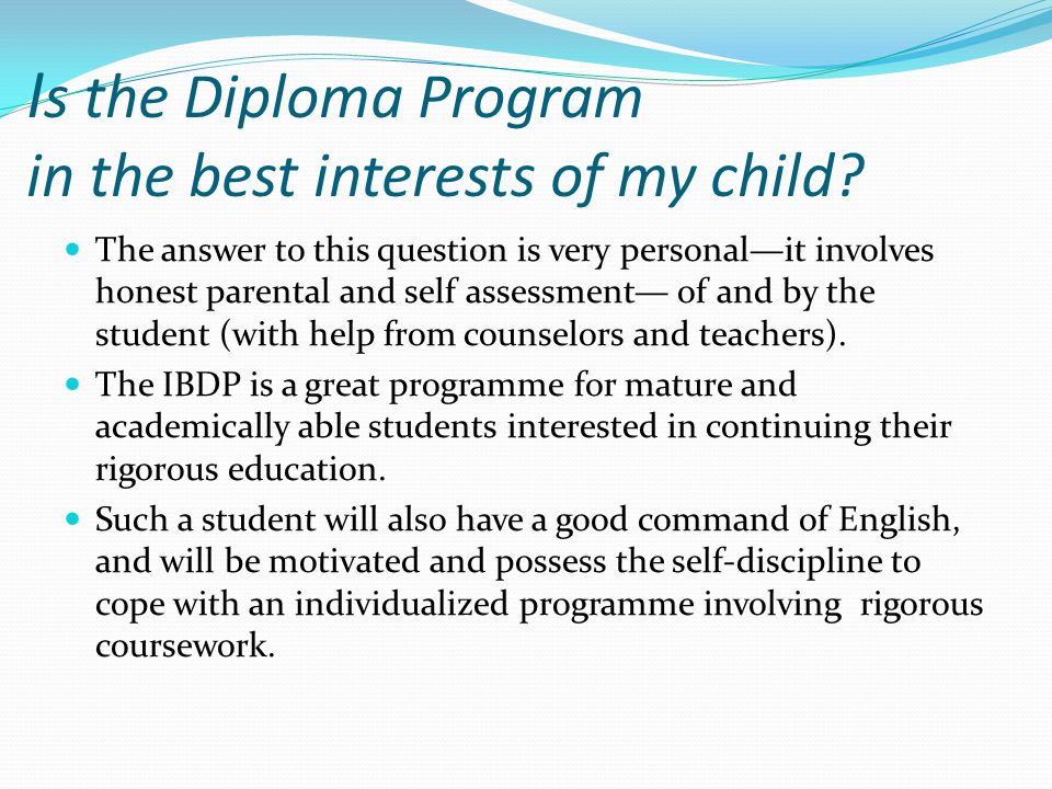 Is the Diploma Program in the best interests of my child