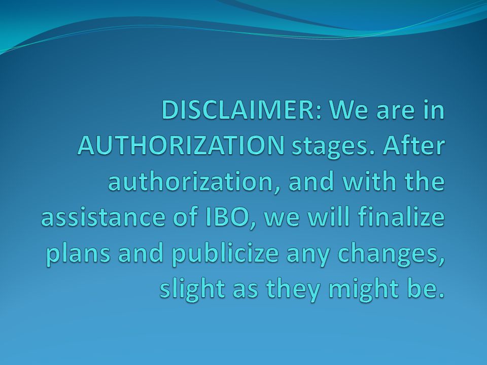 DISCLAIMER: We are in AUTHORIZATION stages