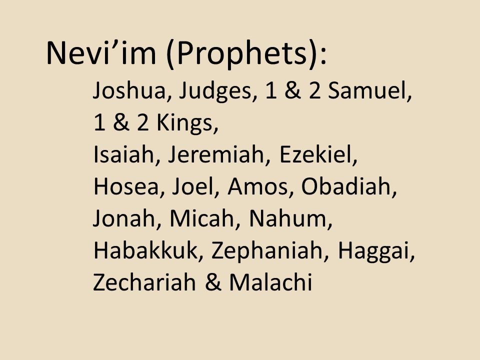 Nevi’im (Prophets): 1 & 2 Kings, Isaiah, Jeremiah, Ezekiel,