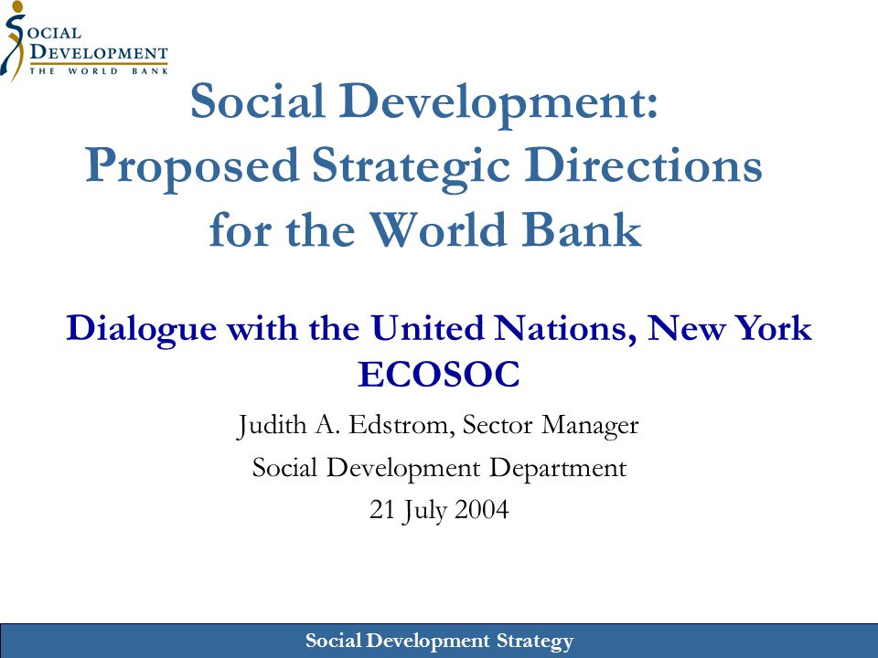 Social Development: Proposed Strategic Directions for the World Bank