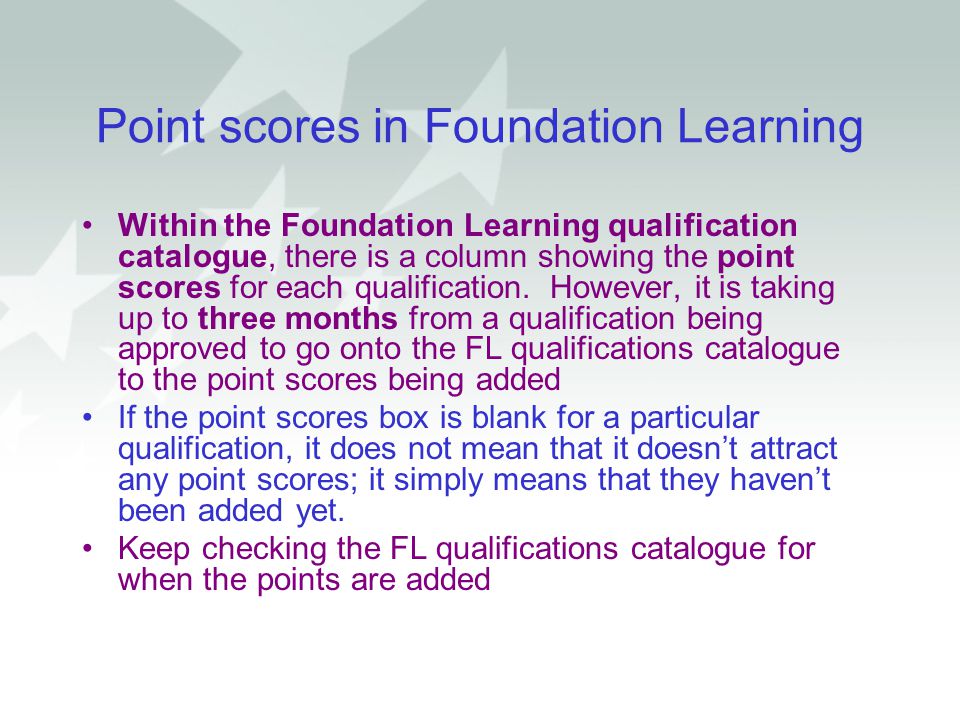 Point scores in Foundation Learning