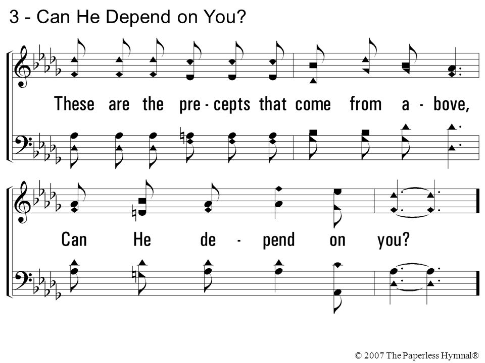 3 - Can He Depend on You © 2007 The Paperless Hymnal®