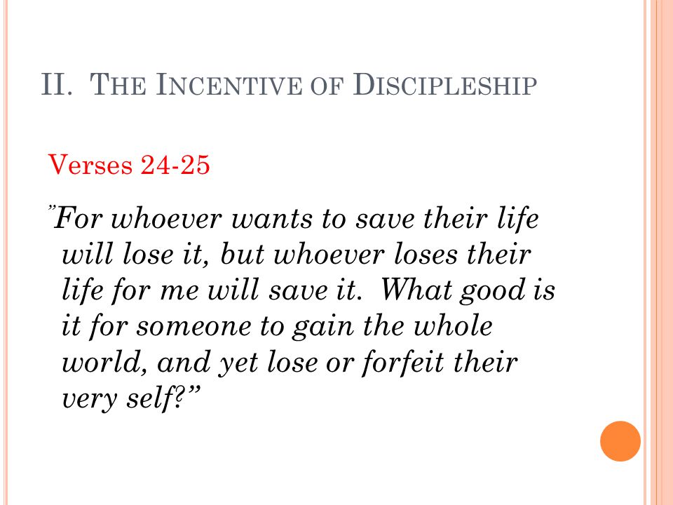 II. The Incentive of Discipleship