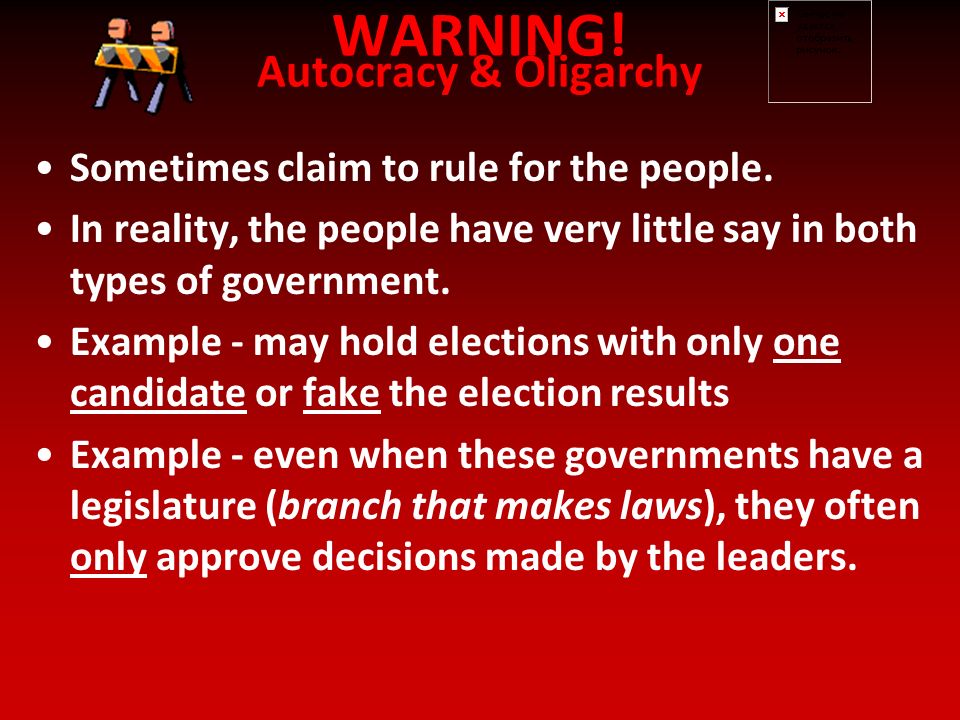 WARNING! Autocracy & Oligarchy