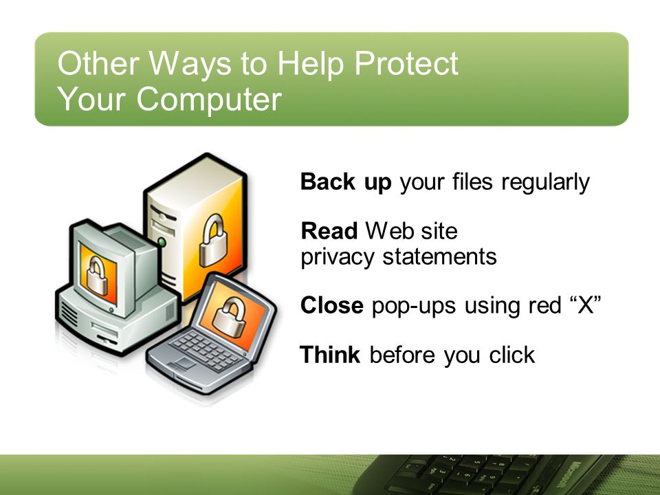 Other Ways to Help Protect Your Computer