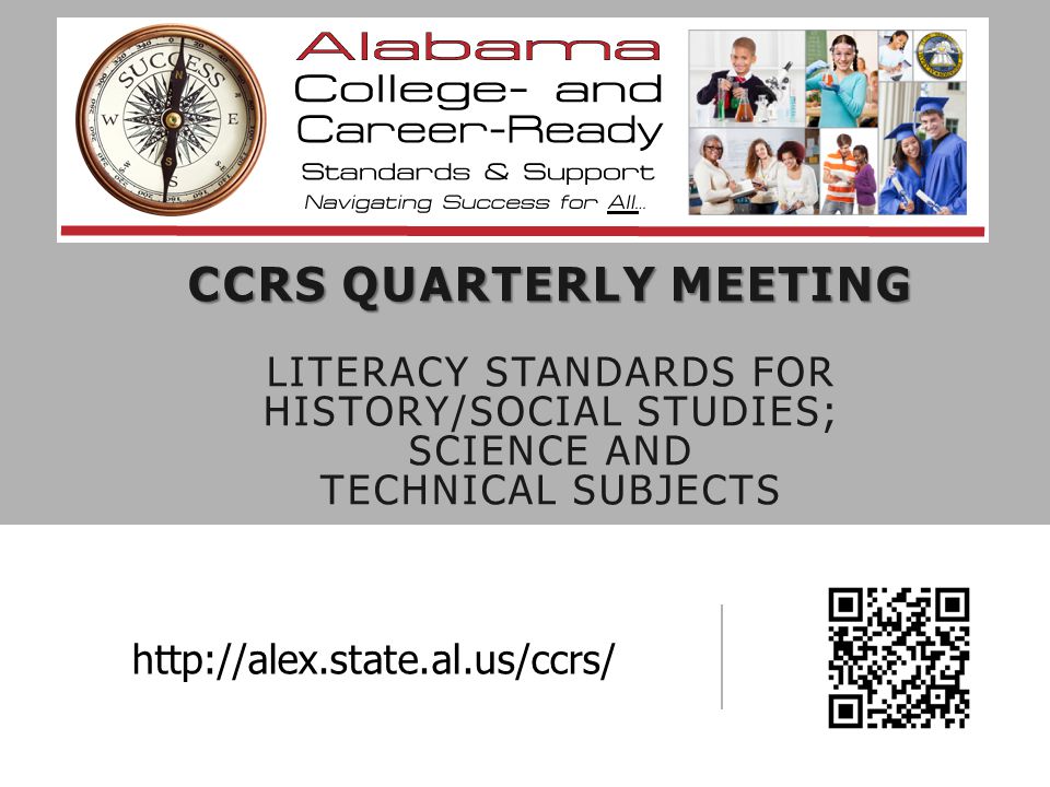 CCRS Quarterly Meeting Literacy standards for History/Social Studies; science and technical subjects