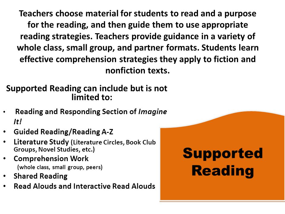 Supported Reading can include but is not limited to: