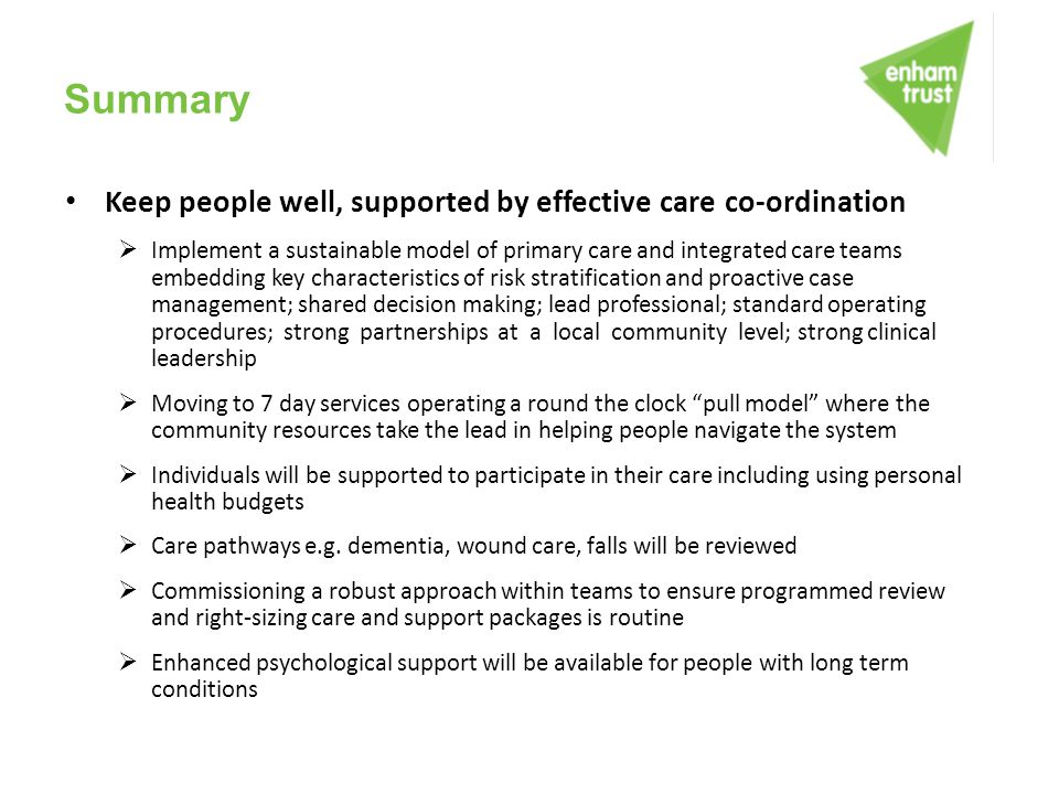 Summary Keep people well, supported by effective care co-ordination